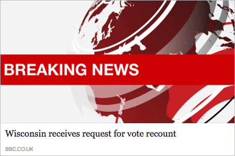 A BBC breaking news card with the headline 'Wisconsin receives request for vote recount'.