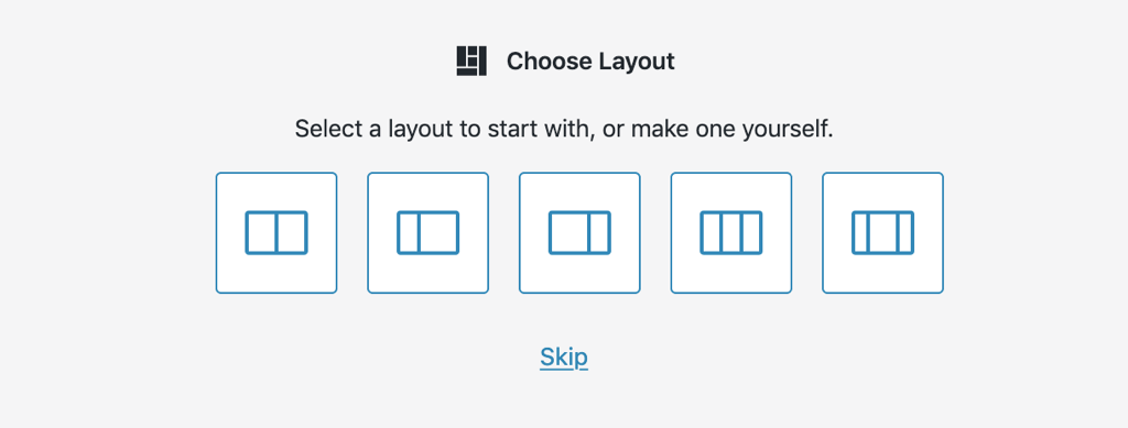 A screen with the title 'choose layout', with some layout wireframes that can be selected below.